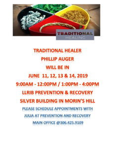 Details of Traditional Healer - Philip Auger visit to La Ronge